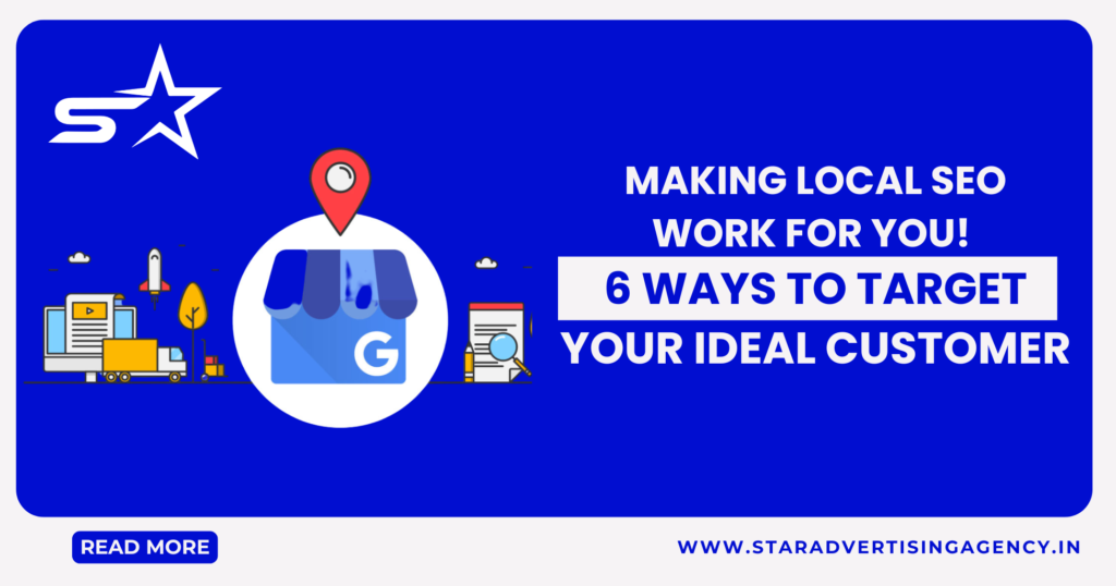 Making Local SEO Work for You! 6 Proven Ways to Target Your Ideal Customer